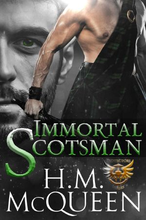 [Immortal Protectors 03] • Immortal Scotsman